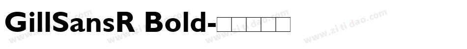 GillSansR Bold字体转换
